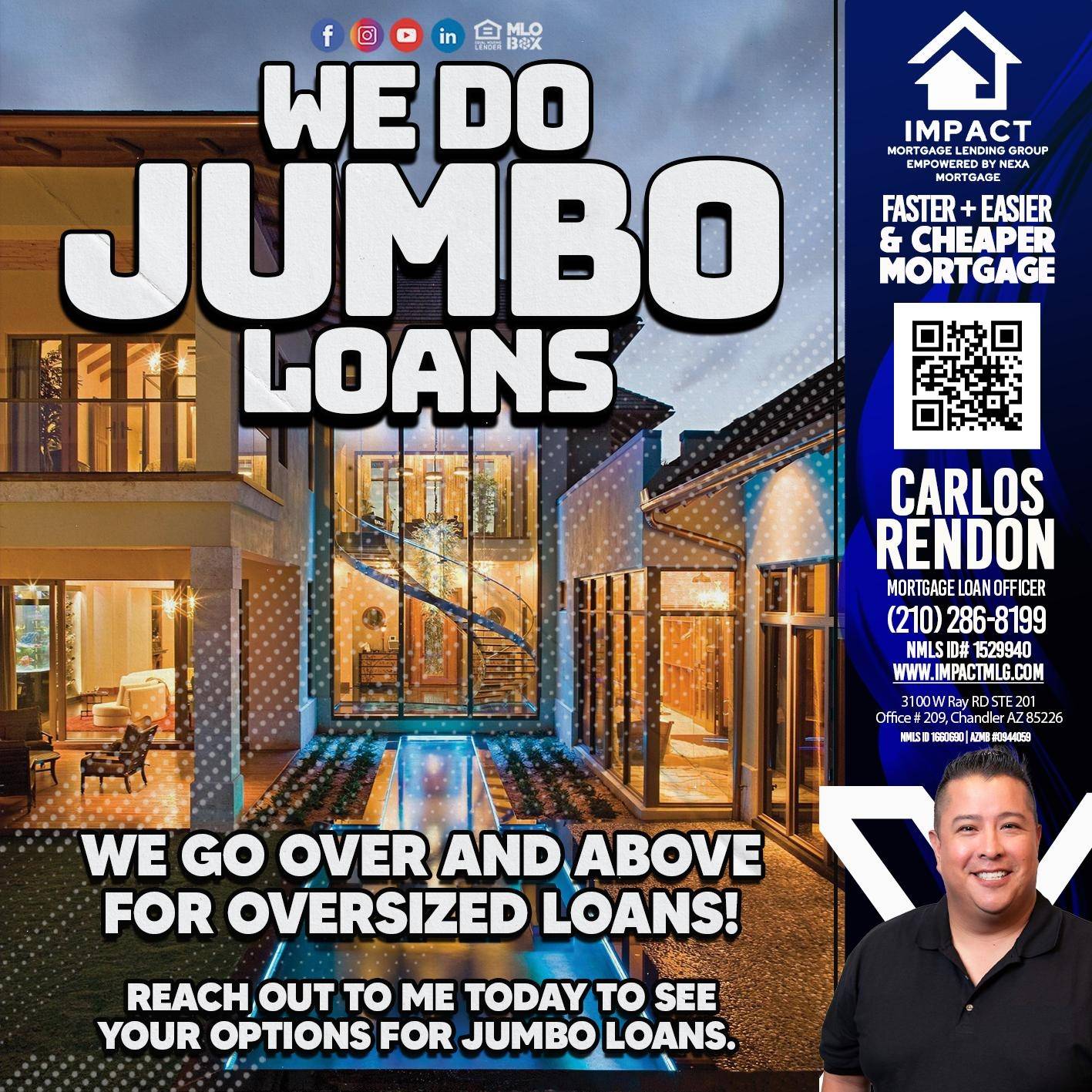 WE DO JUMBO LOANS - Carlos Rendon - Mortgage Loan Officer